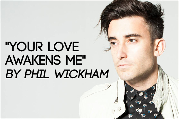 714 Your Love Awakens Me By Phil Wickham Behind The Song With Kevin Davis Newreleasetoday