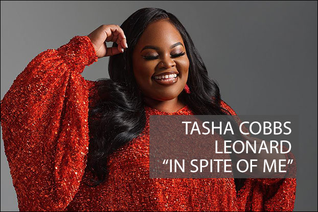 24 In Spite Of Me By Tasha Cobbs Leonard Live Beyond The Lyrics With Jasmin Patterson Newreleasetoday