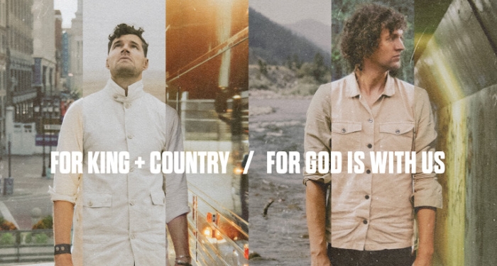 for KING & COUNTRY Drops New Single and Music Video